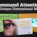 Command Attention with Unique Dimensional Mailers